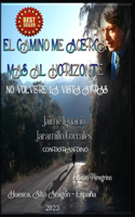 Camino Me Acerca Más Al Horizonte
