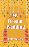 My Dream Wedding