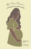 New Mama's Affirming Coloring Book