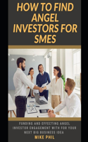 How to Find Angel Investors for SMEs
