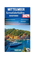 Reiseführer für Kreuzfahrthäfen im Mittelmeerraum 2024