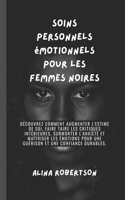 Soins personnels émotionnels pour les femmes noires