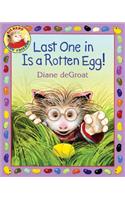 Last One in Is a Rotten Egg!: (Gilbert)