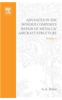 Advances in the Bonded Composite Repair of Metallic Aircraft Structure