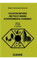 Valuation Methods and Policy Making in Environmental Economics