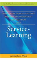 What Every Speech-language Pathologist/Audiologist Should Know About Service Learning