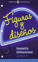 Connected Mathematics 3 Spanish Student Edition Grade 7 Shapes and Designs: Two-Dimensional Geometry Copyright 2014