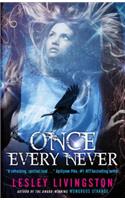 Once Every Never