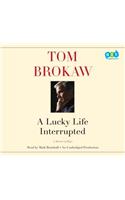 A Lucky Life Interrupted