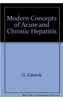 Modern Concepts of Acute and Chronic Hepatitis