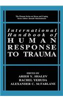 International Handbook of Human Response to Trauma