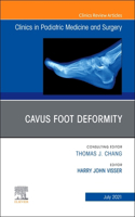 Cavus Foot Deformity, an Issue of Clinics in Podiatric Medicine and Surgery
