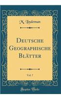 Deutsche Geographische Blï¿½tter, Vol. 7 (Classic Reprint)