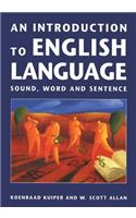 An Introduction to English Language: Sound, Word and Sentence