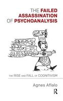 The Failed Assassination of Psychoanalysis