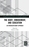 The Body, Embodiment, and Education