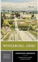 Winesburg, Ohio: Authoritative Text Backgrounds and Contexts Criticism