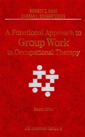 A Functional Approach to Group Work in Occupational Therapy