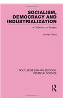 Socialism, Democracy and Industrialization