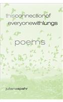 This Connection of Everyone with Lungs: Poems(15 New California Poetry)