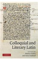 Colloquial and Literary Latin