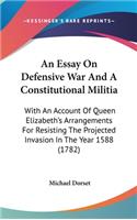 An Essay On Defensive War And A Constitutional Militia