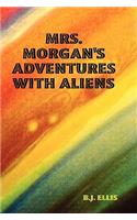 Mrs. Morgan's Adventures with Aliens