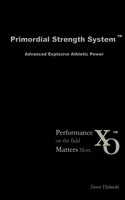 Primordial Strength System