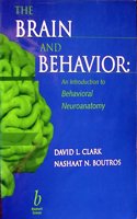 The Brain and Behavior: An Introduction to Behavioral Neuroanatomy