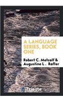 Language Series, Book One