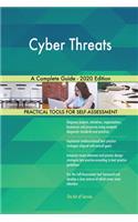Cyber Threats A Complete Guide - 2020 Edition