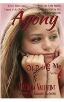 Agony Of Being Me