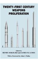 Twenty-First Century Weapons Proliferation