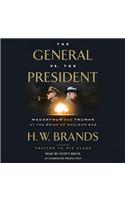 The General vs. the President: MacArthur and Truman at the Brink of Nuclear War