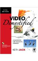 Video Demystified: A Handbook for the Digital Engineer