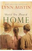 Until We Reach Home
