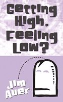 Getting High, Feeling Low?