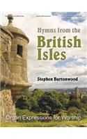 Hymns from the British Isles: Organ Expressions for Worship