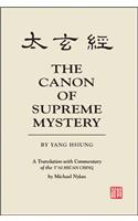 Canon of Supreme Mystery by Yang Hsiung