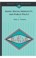 Aging, Social Inequality, and Public Policy