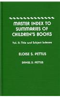 Master Index to Summaries of Children's Books