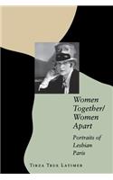 Women Together/Women Apart