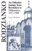 Rodzianko: An Orthodox Journey from Revolution to Millennium, 1917-88