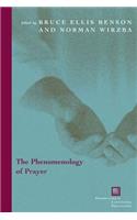 The Phenomenology of Prayer