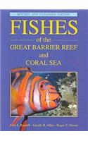 Fishes of the Great Barrier Reef and Coral Sea, Revised and Expanded Edition