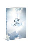 Your Life With Cancer