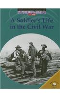 A Soldier's Life in the Civil War