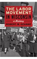 The Labor Movement in Wisconsin