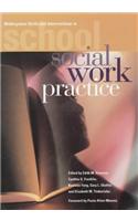 Multisystem Skills and Interventions in School Social Work Practice