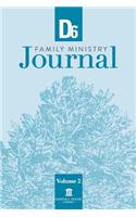 D6 Family Ministry Journal Volume 2
